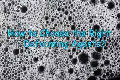 choose defoaming agents